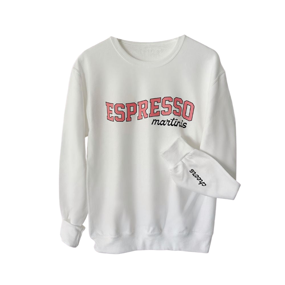 ESPRESSO MARTINIS ♡ printed sweatshirt with cheers cuff