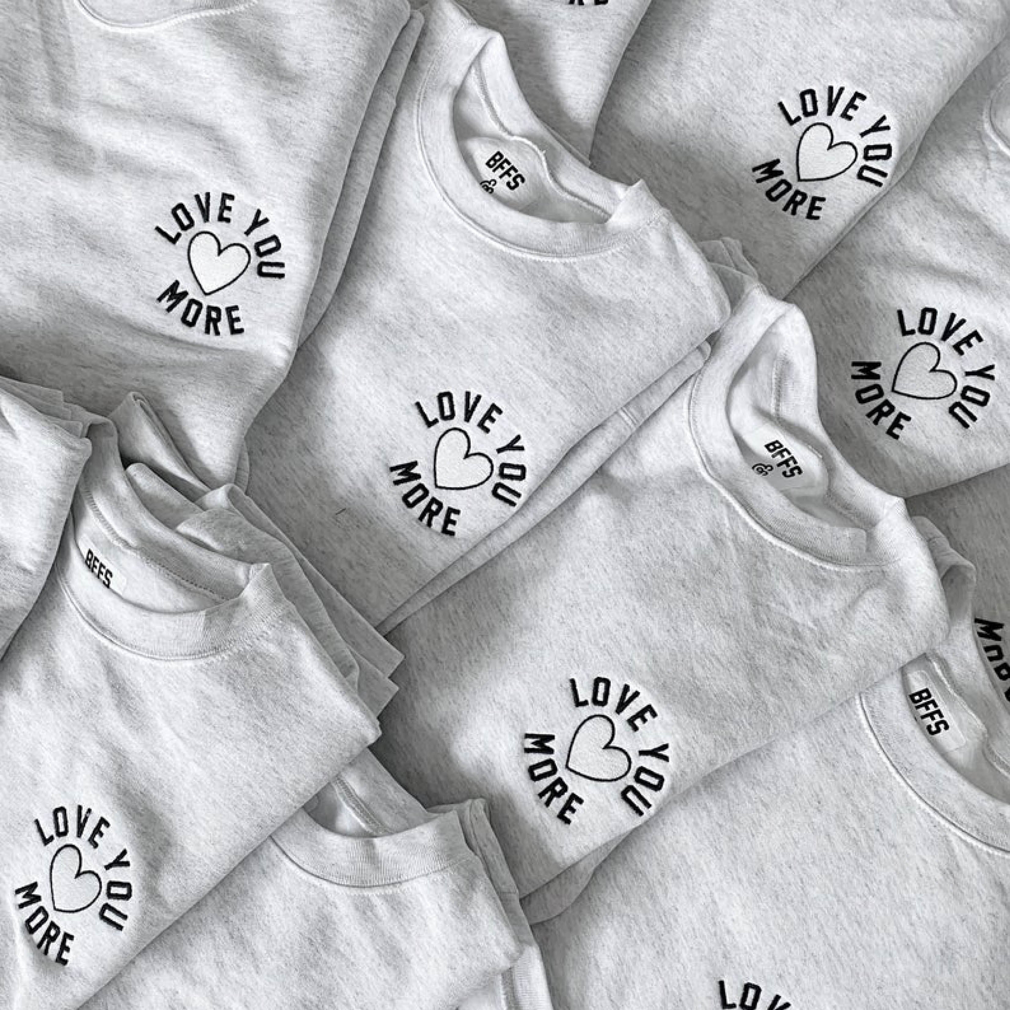 LOVE U MORE ♡ adult embroidered sweatshirt